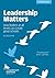 Leadership Matters by Andy Buck