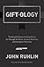 Giftology by John Ruhlin
