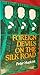 Foreign Devils on the Silk Road by Peter Hopkirk Foreign Devils on the Silk Road by Peter Hopkirk