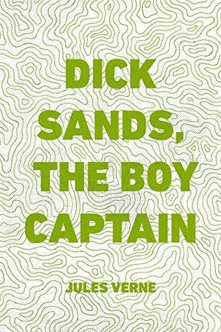 Dick Sands, the Boy Captain
