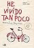 He vivido tan poco by Éva Heyman