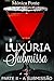 Luxúria Submissa - Parte II - A Submissão (Portuguese Edition)