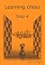 Learning Chess - Workbook Step 4