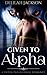 Given to Alpha