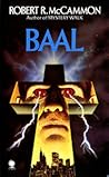 Baal by Robert McCammon Baal by Robert McCammon