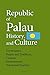 Republic of Palau History, ...