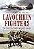 Lavochkin Fighters of the Second World War
