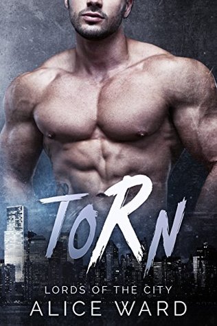 Torn (Lords of the City, #1)