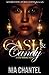 Cash & Candy A Hood Romance Novel by Nia Chantel