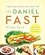 The Ultimate Guide to the Daniel Fast