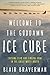 Welcome to the Goddamn Ice Cube: Chasing Fear and Finding Home in the Great White North