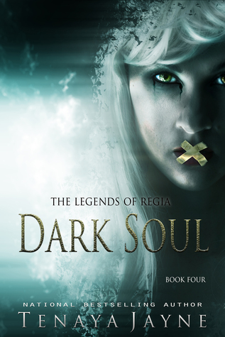 Dark Soul (The Legends of Regia #4)