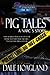 Pig Tales: A Narc's Story