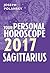 Sagittarius 2017: Your Personal Horoscope: An Essential Astrology Guide for Wealth, Health, and Love