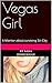 Vegas Girl: A Memoir about surviving Sin City