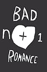 Bad Romance (n+1 ebooks Book 2) Bad Romance (n+1 ebooks Book 2)