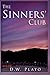 The Sinners' Club by D.W. Plato