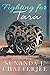 Fighting for Tara by Sunanda J. Chatterjee Fighting for Tara by Sunanda J. Chatterjee