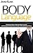 Body Language: A Simple Guide to Mastering Body Language and Nonverbal Communication (How to Read People's Mind, Body Language Secrets,Willpower)