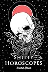 Shitty Horoscopes by Amrit Brar