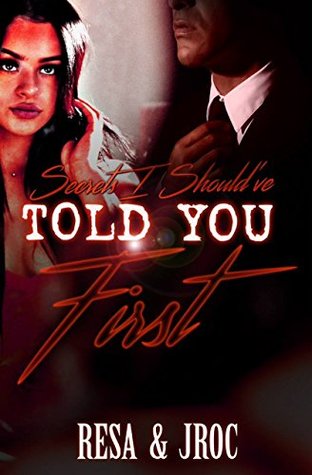 Secrets I Should've Told You First (Kindle Edition)