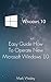 Windows 10 Easy Guide How To Operate New Microsoft Windows 10: (Windows for beginners, Learn To Operate New Windows 10) (Computers Windows, Window, tips and tricks)