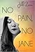 No Pain, No Jane by Jill Zero