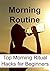 Morning Routine: Top Morning Ritual Hacks for Beginners