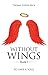 Without Wings: To Save a Soul (Without Wings #1)