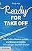 Ready for Take off: Wie Sie Ihre Stärken nutzen und Stress vermeiden - 10 Strategien der Berufspiloten (Goldegg Leben und Gesundheit) (German Edition)