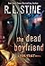 The Dead Boyfriend (Fear St...