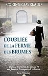 L'Oubliée de la ferme des brumes by Corinne Javelaud