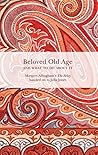 Beloved Old Age a...