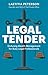 Legal Tender: Enduring Wealth Management for Busy Legal Professionals