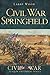 Civil War Springfield (Civi...