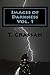 Images of Darkness: A Book Of Thought Provoking Poetry (Images of Darkness, Seen Through Light 1)