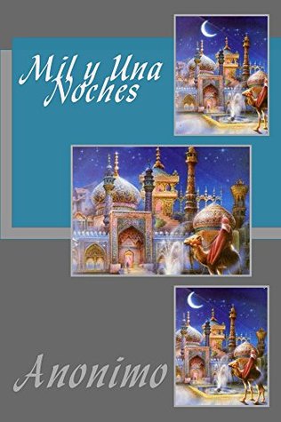 Mil y Una Noches (Spanish Edition)