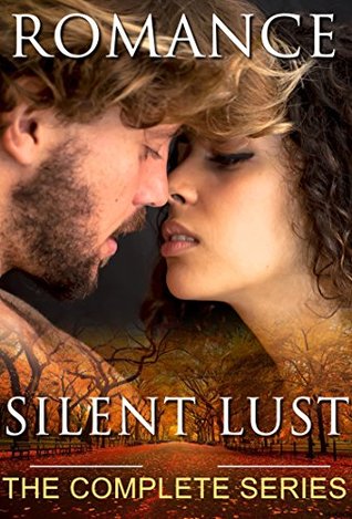 Silent Lust: The Complete Series (Kindle Edition)