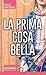 La prima cosa bella