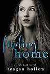 Finding Home by Reagan Hollow
