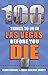 100 Things to Do in Las Veg...