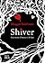 Shiver (The Wolves of Mercy Falls #1)