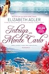 Intriga em Monte Carlo by Elizabeth Adler Intriga em Monte Carlo by Elizabeth Adler