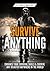Survival: Survive ANYTHING - The Ultimate Prepping and Survival Guide to Perfect Your Survival Skills and Survive ANY Disaster, ANYWHERE in the World!