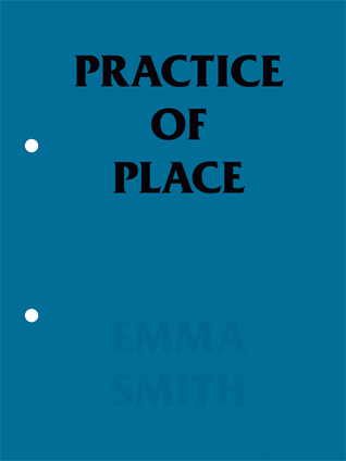 Practice of Place (Paperback)
