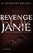 Revenge for Janie (The Hend...