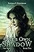 One's Own Shadow (The Siúil...