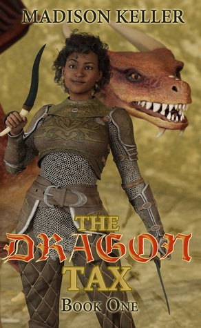 The Dragon Tax (The Dragon Tax Saga, #1)