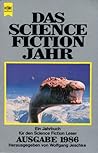 Das Science Fiction Jahr - Ausgabe 1986. Ein Jahrbuch für den Science Fiction Leser