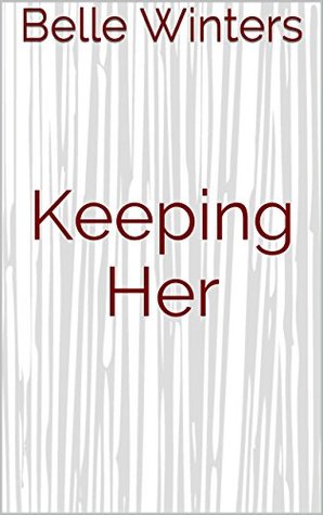 Keeping Her (Lexington #2)